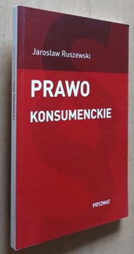 Prawo konsumenckie – Jarosław Ruszewski 