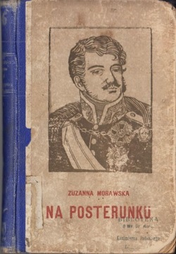 Na posterunku Morawska Poniatowski Artwińska 1920r