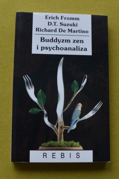Fromm, Suzuki Martino Buddyzm Zen i psychoanaliza