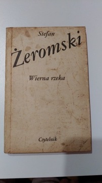 Wierna rzeka - Stefan Żeromski