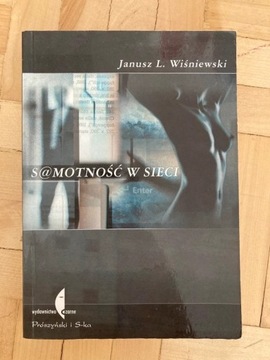 Książka „Samotność w sieci” Janusz Wiśniewski