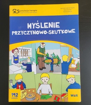 Stymulacja i terapia. Myślenie przyczynowo-skutkowe.