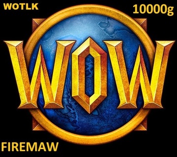 WORLD OF WARCRAFT WOW WOTLK FIREMAW 10k ZŁOTA A/H