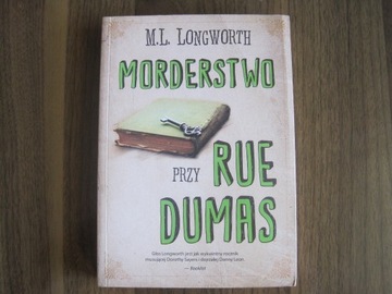 Morderstwo przy Rue Dumas Longworth M. L.