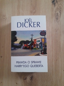 Joel Dicker Prawda o sprawie Harry'ego Queberta