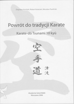 Powrót do tradycji Karate. Karate-doTsunami10kyu 
