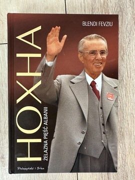 Hoxha. Żelazna pięść Albanii Blendi Fevziu 