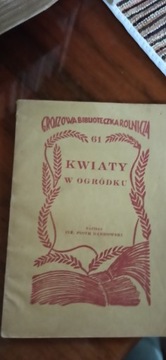 KWIATY W OGRÓDKU Piotr Dąbrowski wyd. 1939