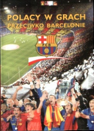 Polacy w grach przeciwko FC Barcelonie OKAZJA!!!