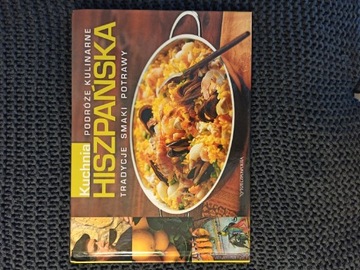 Kuchnia hiszpańska podróże kulinarne tom 7