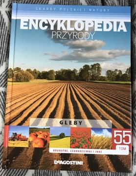 Encyklopedia przyrody - gleby tom 55