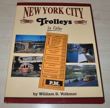 New York City Trolleys in Color Amerykańskie tramwaje i trolejbusy