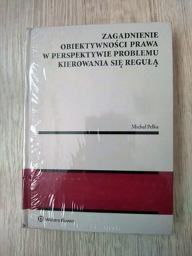 Zagadnienie obiektywności prawa M Pełka NOWA FOLIA