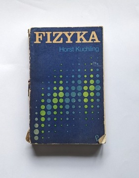 Fizyka Horst Kuchling Warszawa 1973 wydanie 2 II