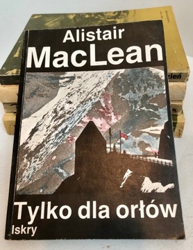 Alistair MacLean -Tylko dla orłów / Iskry