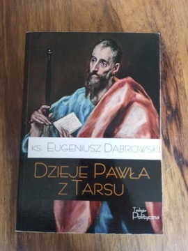 Dzieje Pawła z Tarsu Eugeniusz Dąbrowski