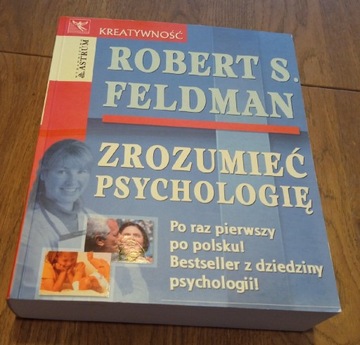 Robert S. Feldman ZROZUMIEĆ PSYCHOLOGIĘ