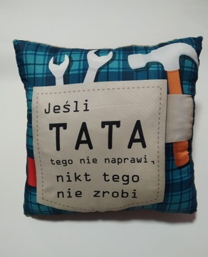 Poduszka dla taty, Dzień Ojca, handmade