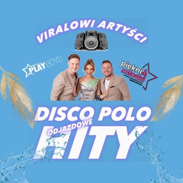  cd viralowi artyści odjazdowe hity disco polo