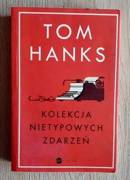 Książka " Kolekcja nietypowych zdarzeń " Tom Hanks