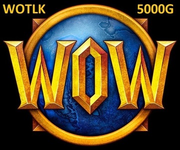 WORLD OF WARCRAFT WOW WOTLK KAŻDY SERWER 5K GOLDA