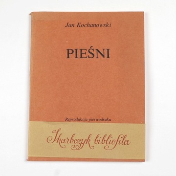 Pieśni Jan Kochanowski Reprint pierwodruku 