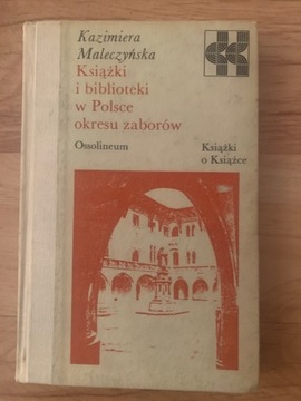 Książki i biblioteki w Polsce w czasie zaborów 