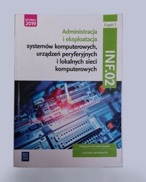 Podręcznik Inf.02 Administracja i eksploatacja