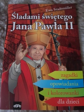  Śladami świętego Jana Pawła II - Ewa Stadtmuller