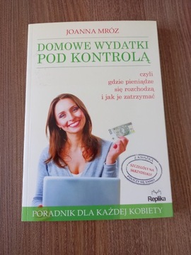 Joanna Mróz - Domowe wydatki pod kontrolą