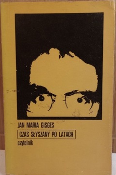 Czas słyszany po latach. Jan Maria Gisges