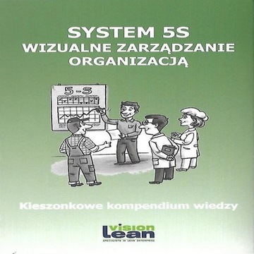 System 5S - Wizualne Zarządzanie Organizacją