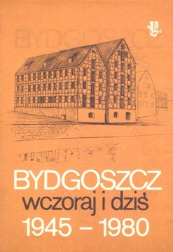 Historia Bydgoszczy 1945 -1980 Michalski