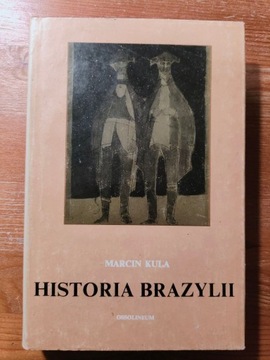Marcin Kula Historia Brazylii