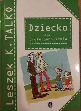 Dziecko dla profesjonalistów 