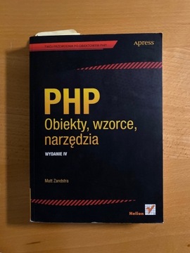PHP. Obiekty, wzorce, narzędzia. Wydanie IV