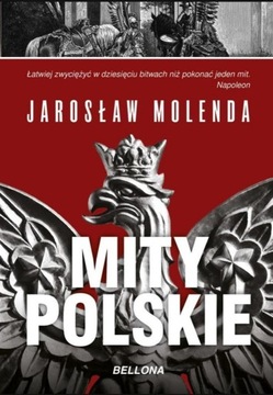 Mity Polskie. Jarosław Molenda. NOWA.