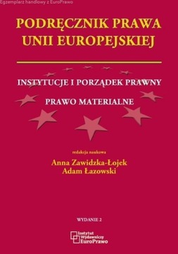 Podręcznik prawa Unii Europejskiej Łazowski Łojek