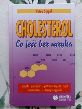 PETRA SIPPEL CHOLESTEROL CO JEŚĆ BEZ RYZYKA