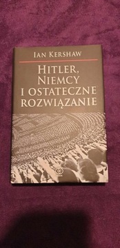 Hitler, Niemcy i ostateczne rozwiązanie Kershaw