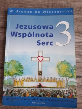 Jezusowa Wspólnota Serc 3 podręcznik do religii 