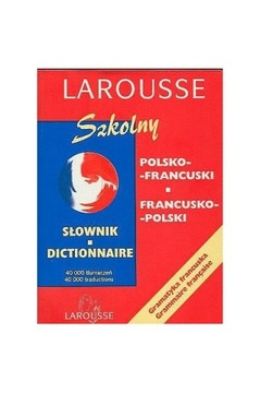 Słownik szkolny LAROUSSE polsko-francuski i fra-pl