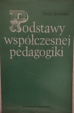 Podstawy współczesnej pedagogiki, Stefan Kunowski