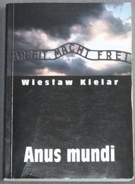 Anus mundi - Wiesław Kielar