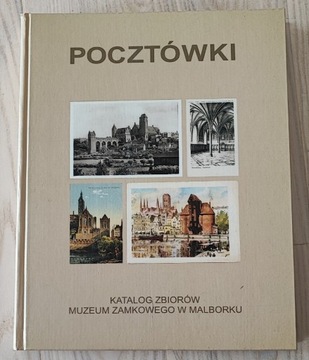 Pocztówki Katalog Zbiorów Muzeum w Malborku