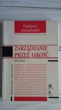 Zarządzanie przez jakość - John Bank