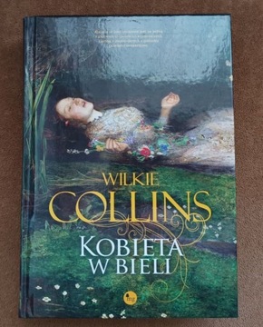 Kobieta w bieli - Wilkie Collins - Wydawnictwo MG