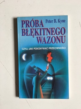 PETER B. KYNE - PRÓBA BŁĘKITNEGO WAZONU