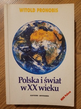 Witold Pronobis - Polska i świat w XX wieku