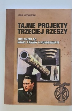 Tajne projekty trzeciej rzeszy Igor Witkowski 